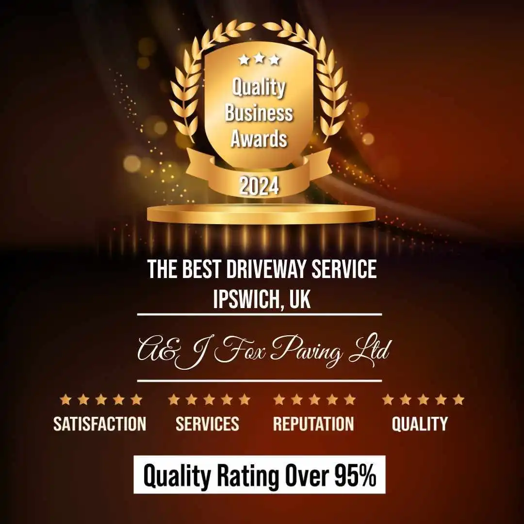 Quality Business Awards certificate: The Best Driveway Service in Ipswich, UK, awarded to A&J Fox Paving Ltd